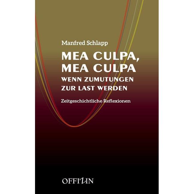 Mea Culpa, Mea Culpa, Belletristik von Manfred Schlapp