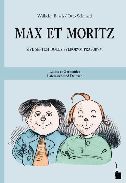 Produktbild Max und Moritz. Max et Moritz (Deutsch, Otto Schmied, Walter Sauer, Wilhelm Busch, 2011)