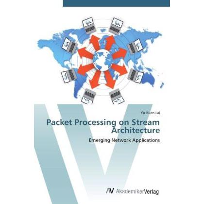 Packet Processing on Stream Architecture, Fachbücher