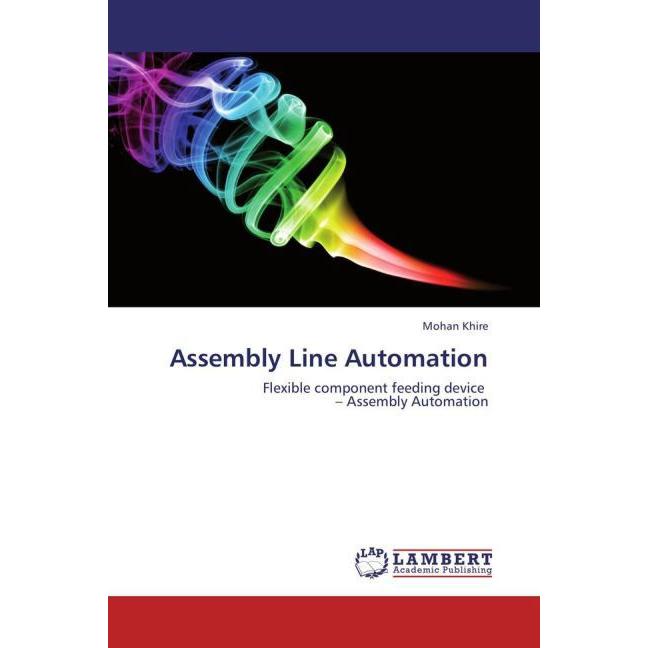 Assembly Line Automation, Fachbücher von Mohan Khire