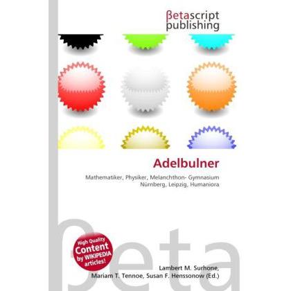 Adelbulner, Schulbücher von Lambert M. Surhone, Mariam T. Tennoe, Susan F. Henssonow
