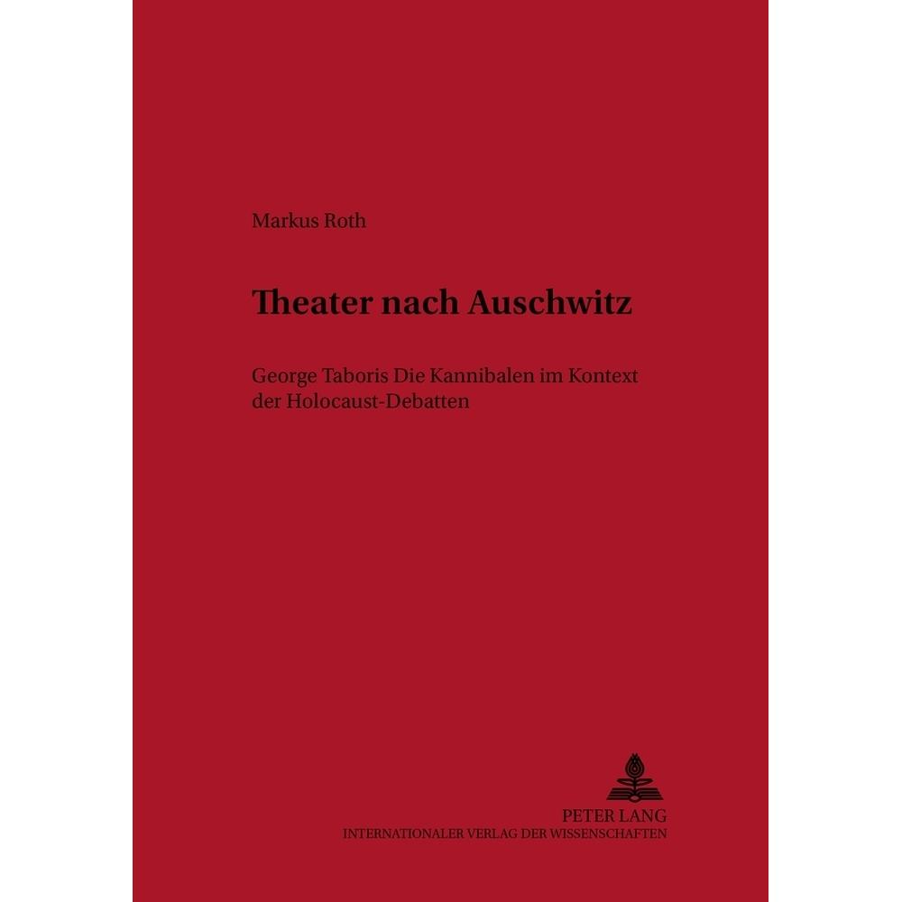 Thumbnail - Theater nach Auschwitz, Fachbücher von Markus Roth