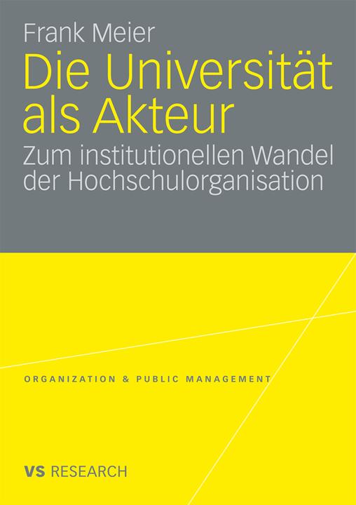 Produktbild Die Universität als Akteur (Deutsch, Frank Meier, 2009)