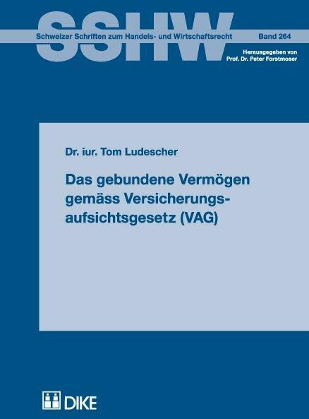 Actual product image DiKE Das gebundene Vermögen gemäss Versicherungsaufsichtsgesetz (VAG) (German, Tom Ludescher, 2007)