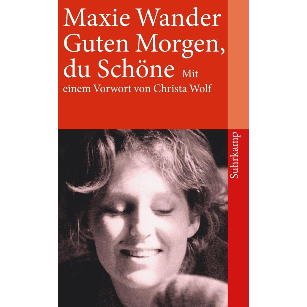Guten Morgen, du Schöne, Belletristik von Maxie Wander