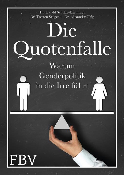 Produktbild Die Quotenfalle (Deutsch, Alexander Ulfig, Harald Schulze-Eisentraut, Torsten Steiger, 2017)