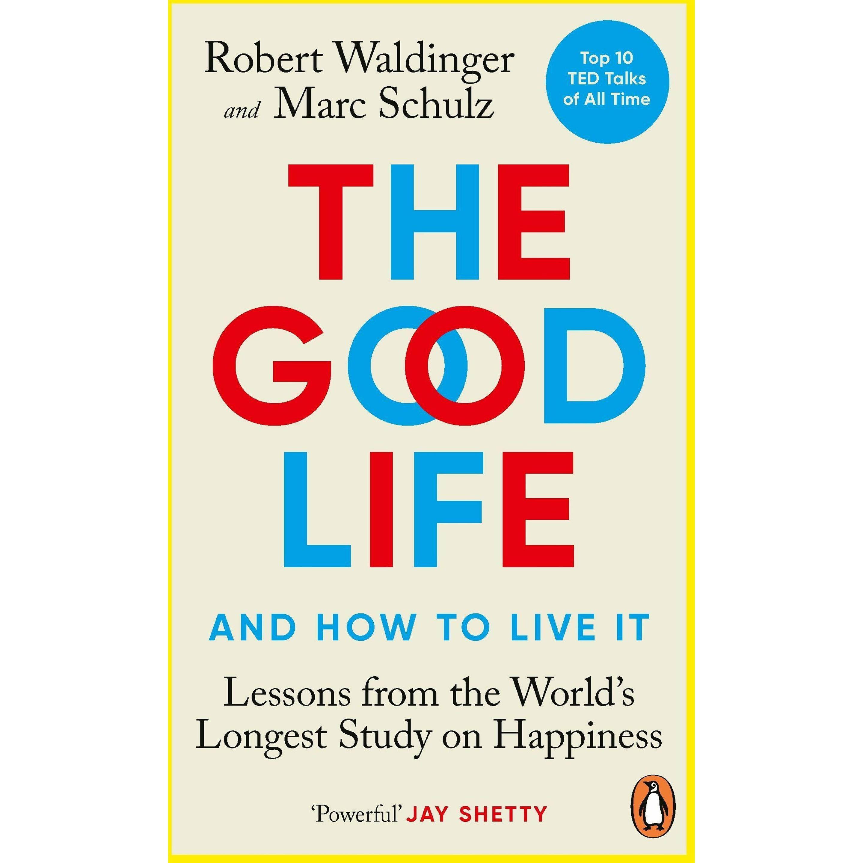 The Good Life, Ratgeber von Robert Waldinger, Marc Schulz