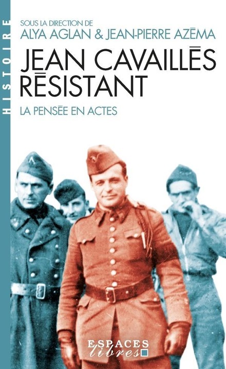 Produktbild Albin Michel Jean Cavaillès résistant : la pensée en acte (Französisch, Azéma Jean-Pierre et al, Aglan Alya, 2024)