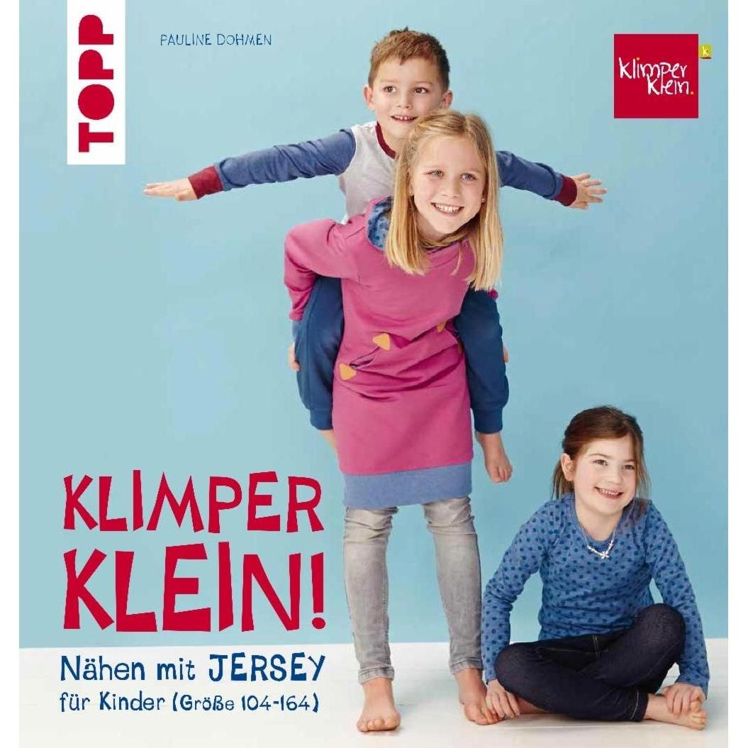 Nähen mit JERSEY - KLIMPERKLEIN, Ratgeber von Pauline Dohmen