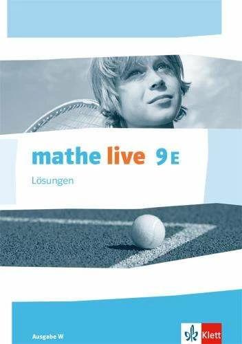 Produktbild mathe live 9E. Ausgabe W. Lösungen Klasse 9 (E-Kurs) (Deutsch, Ernst Klett Verlag, 2018)