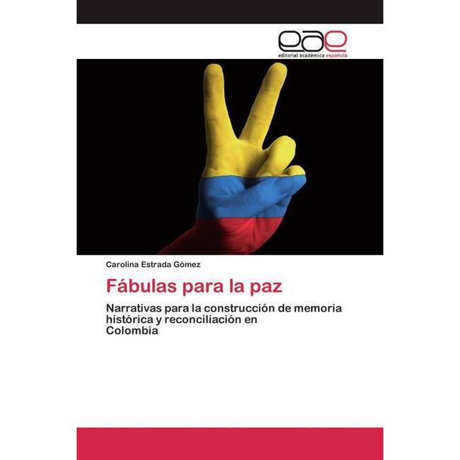 Fábulas para la paz, Fachbücher von Carolina Estrada Gómez