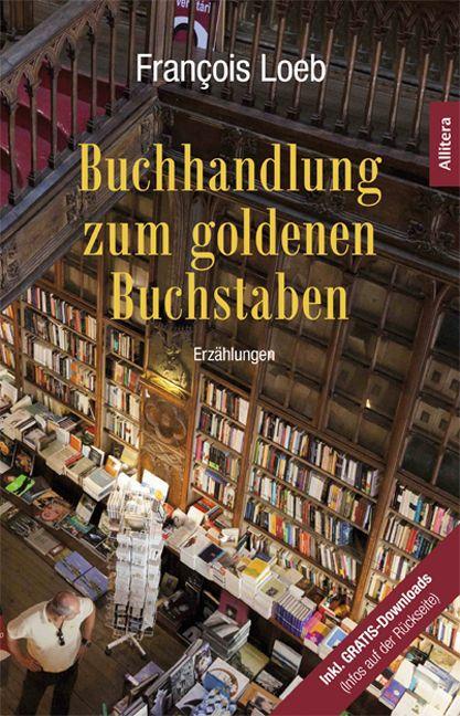 Produktbild Buchhandlung zum goldenen Buchstaben (Deutsch, Francois Loeb, 2015)