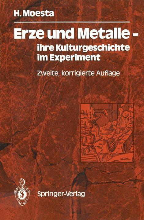 Produktbild Erze und Metalle - ihre Kulturgeschichte im Experiment (Deutsch, 1986)
