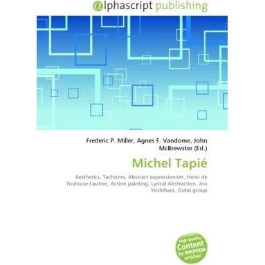 Michel Tapié, Fachbücher von Agnes F. Vandome, John McBrewster, Michel Tapié de Céleyran
