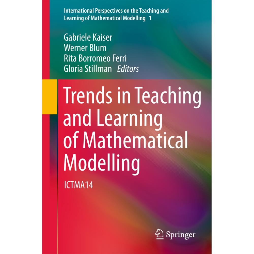 Trends in Teaching and Learning of Mathematical Modelling, Fachbücher von Werner Blum, Gabriele Kaiser, Rita Borromeo Fe...