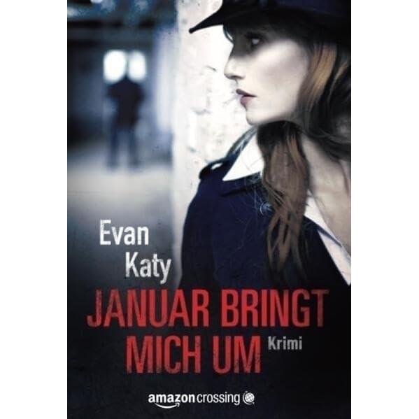 Thumbnail - Januar bringt mich um, Belletristik von Evan Katy