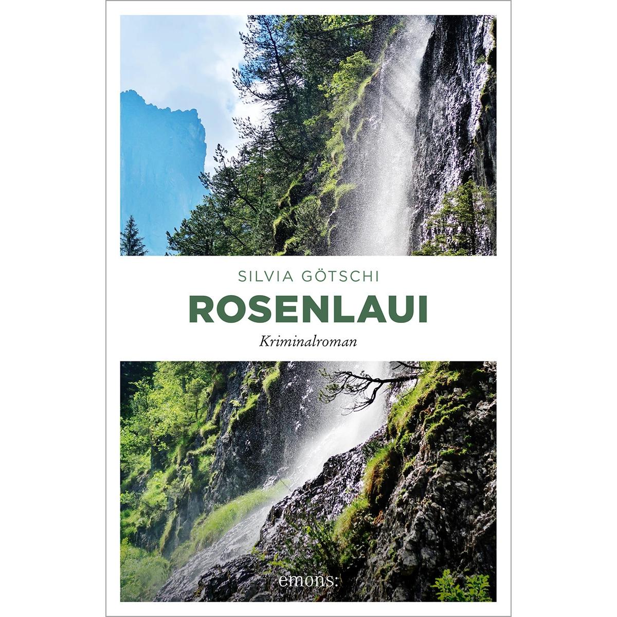 Rosenlaui, Belletristik von Silvia Götschi