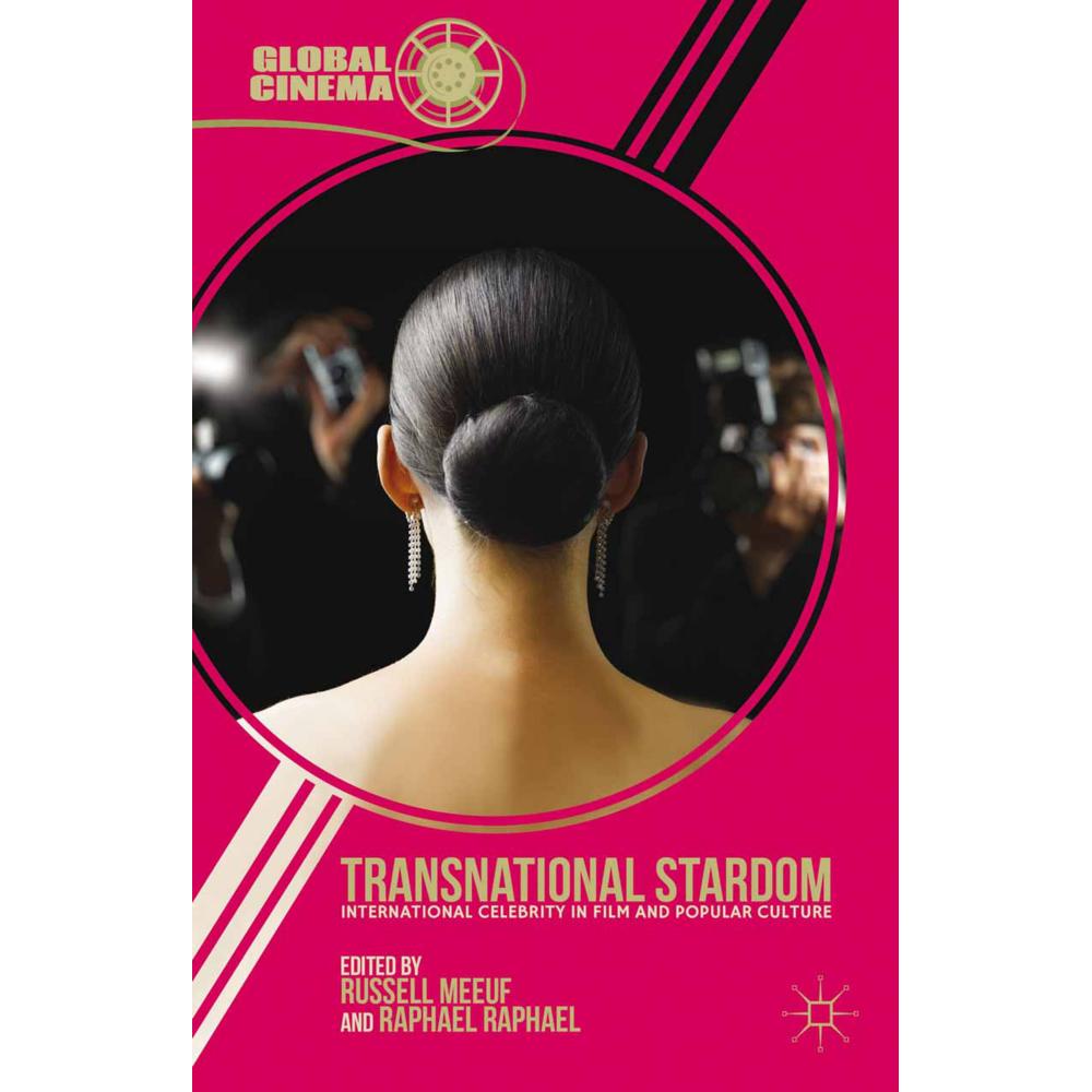 Transnational Stardom, Fachbücher von R. Meeuf, R. Raphael