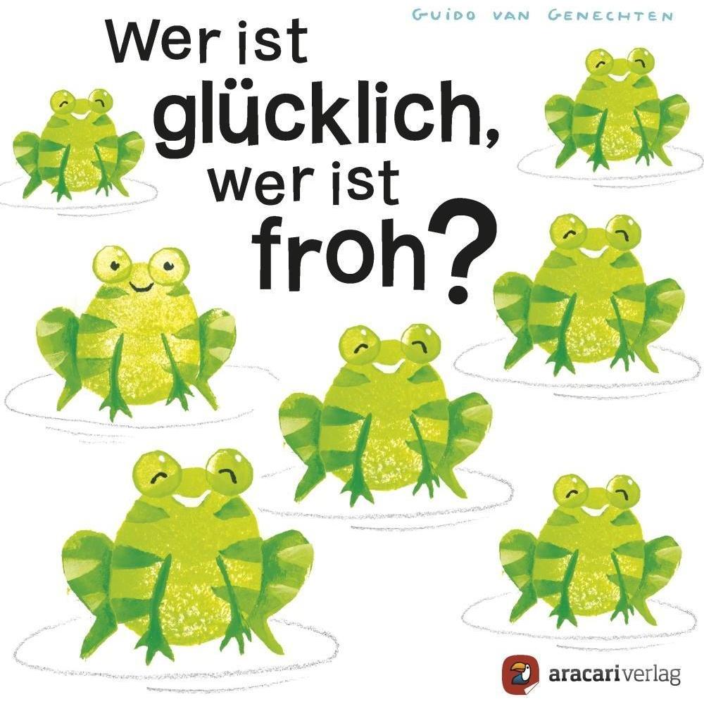 Wer ist glücklich, wer ist froh?, Kinderbücher von Guido van Genechten