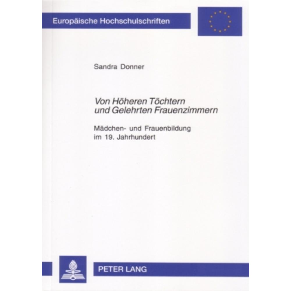 «Von Höheren Töchtern und Gelehrten Frauenzimmern», Fachbücher von Sandra Donner