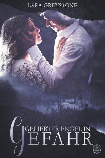 Produktbild Geliebter Engel in Gefahr (Deutsch, Lara Greystone, 2018)