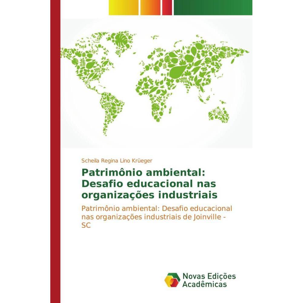 Patrimônio ambiental: Desafio educacional nas organizações industriais, Fachbücher