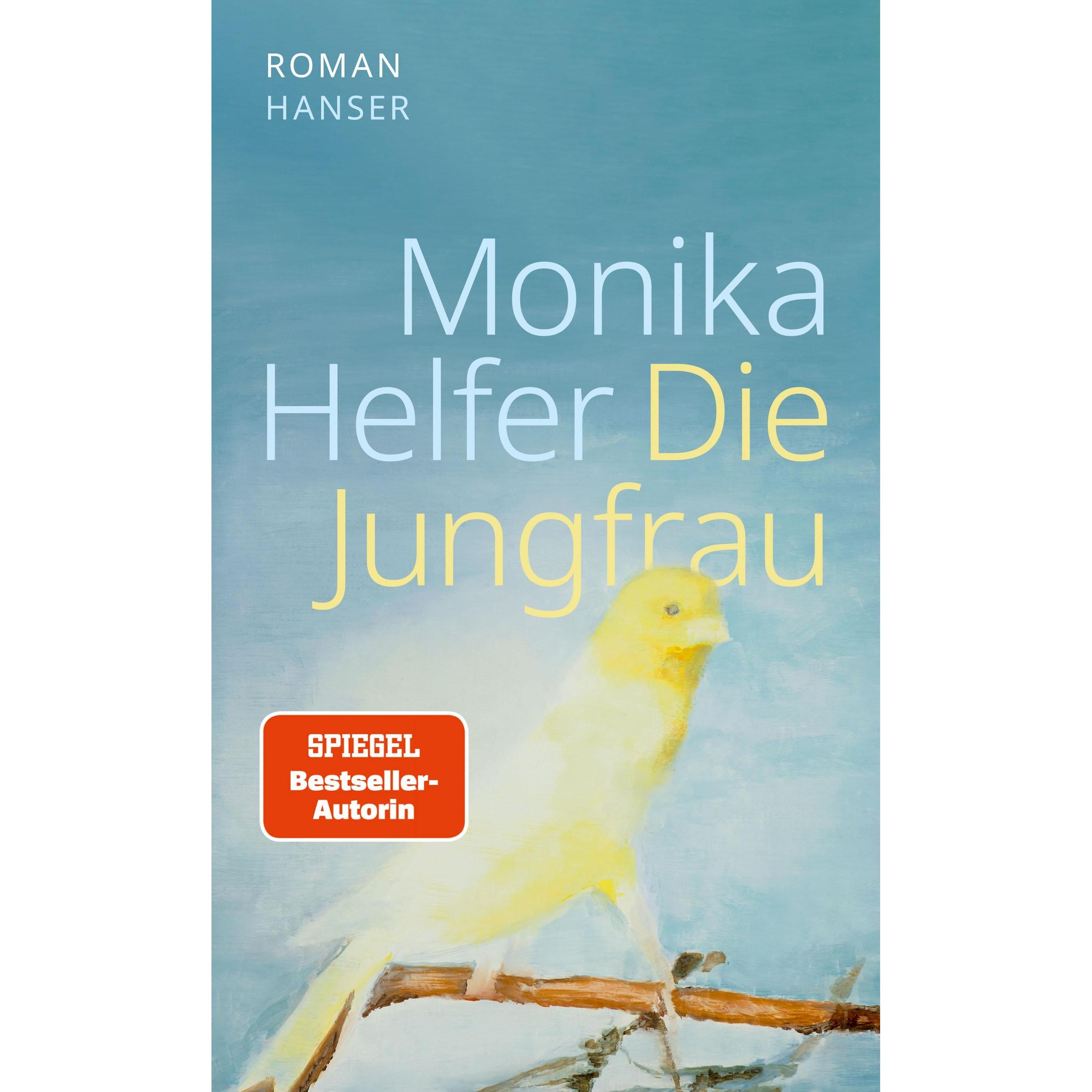 Die Jungfrau, Belletristik von Monika Helfer