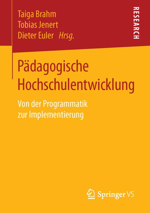 Produktbild Pädagogische Hochschulentwicklung (Deutsch, Dieter Euler, Taiga Brahm, Tobias Jenert, 2015)