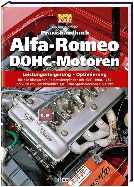 Produktbild Praxishandbuch Alfa-Romeo - DOHC-Motoren (Deutsch, Jim Kartalamakis, 2009)