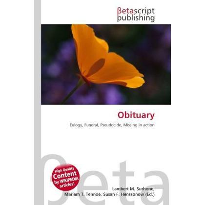 Obituary, Fachbücher von Lambert M. Surhone, Susan F. Marseken, Miriam T. Timpledon