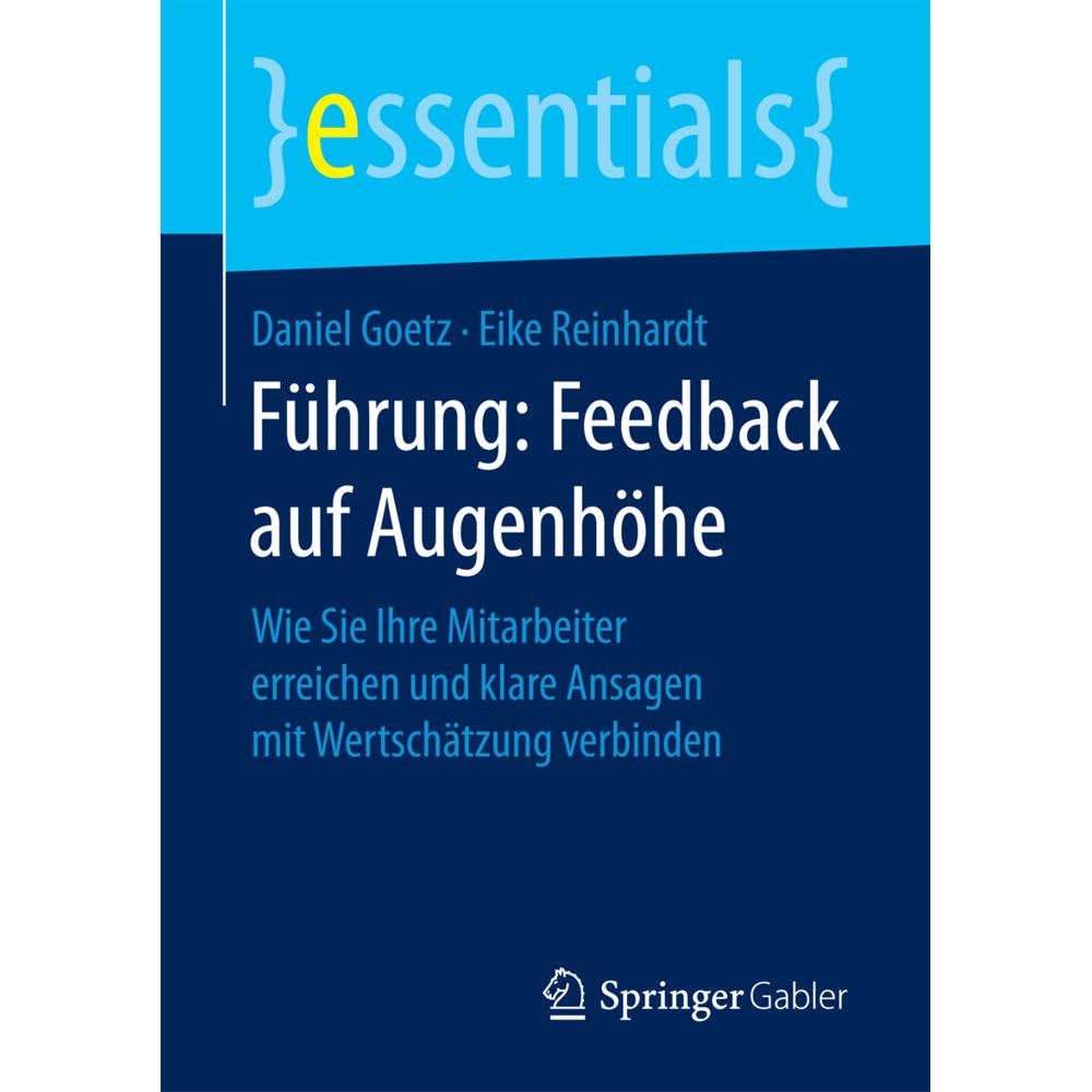 Führung: Feedback auf Augenhöhe, Fachbücher von Daniel Goetz, Eike Reinhardt