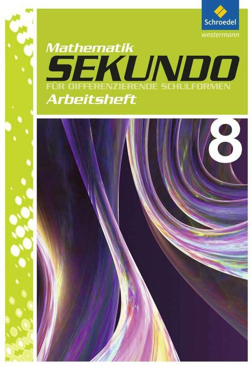 Produktbild Sekundo 8. Mathematik. Arbeitsheft (Deutsch, Alexander Wynands, Bernd Wurl, Martina Lenze, Max Schröder, 2011)