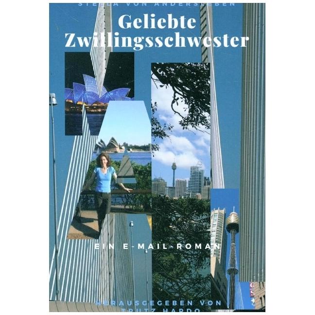 Geliebte Zwillingsschwester., Belletristik von Trutz Hardo, Stella von Andersleben