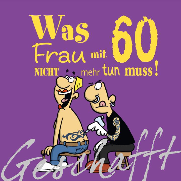 Produktbild Geschafft! Was Frau mit 60 nicht mehr tun muss! (Deutsch, Michael Kernbach, 2011)