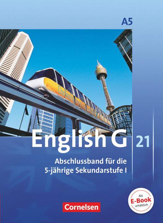 Produktbild English G 21 - Ausgabe A - Abschlussband 5: 9. Schuljahr - 5-jährige Sekundarstufe I (Englisch, Allen J. Woppert, Barbara Derkow-Disselbeck, Claire Lamsdale, John Eastwood, Susan Abbey, 2010)