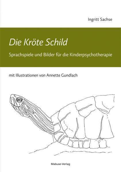 Produktbild Die Kröte Schild (Deutsch, Ingritt Sachse, 2016)