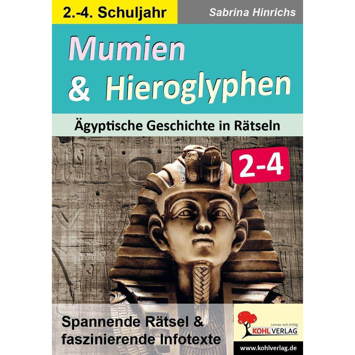 Mumien & Hieroglyphen - Ägyptische Geschichte in Rätseln / Klasse 2-4, Schulbücher von Sabrina Hinrichs