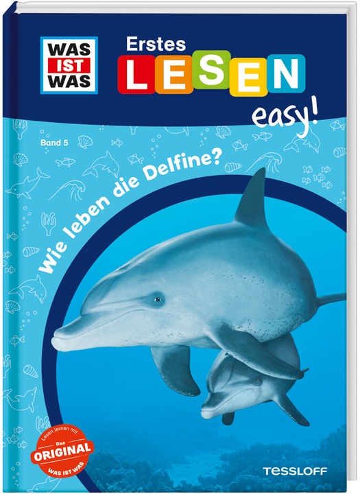 Actual product image Tessloff WAS IST WAS Erstes Lesen easy! Band 5. Wie leben die Delfine? (German, Sonja Meierjürgen, Ruth Koch, 2021)