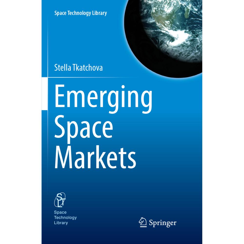 Emerging Space Markets, Fachbücher von Stella Tkatchova