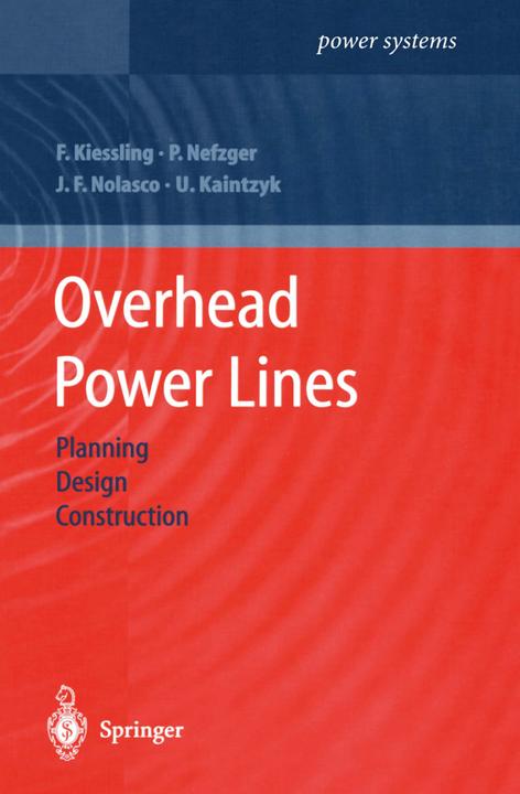 Overhead Power Lines (Englisch, Friedrich Kiessling, Joao Felix Nolasco, Peter Nefzger, Ulf Kaintzyk, 2010)