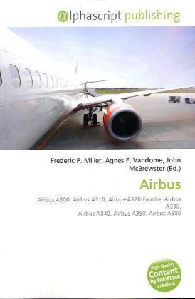 Produktbild Airbus (Deutsch, Agnes F. Vandome, Frederic P. Miller, John McBrewster, 2009)