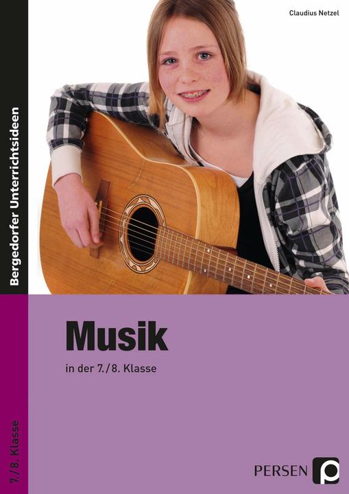 Produktbild Musik in der 7./8. Klasse (Deutsch, Claudius Netzel, 2021)