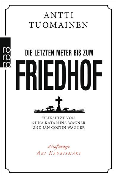 Produktbild Die letzten Meter bis zum Friedhof (Deutsch, Antti Tuomainen, 2019)