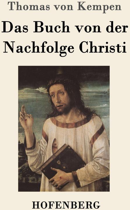 Produktbild Das Buch von der Nachfolge Christi (Deutsch, Thomas von Kempen, 2016)