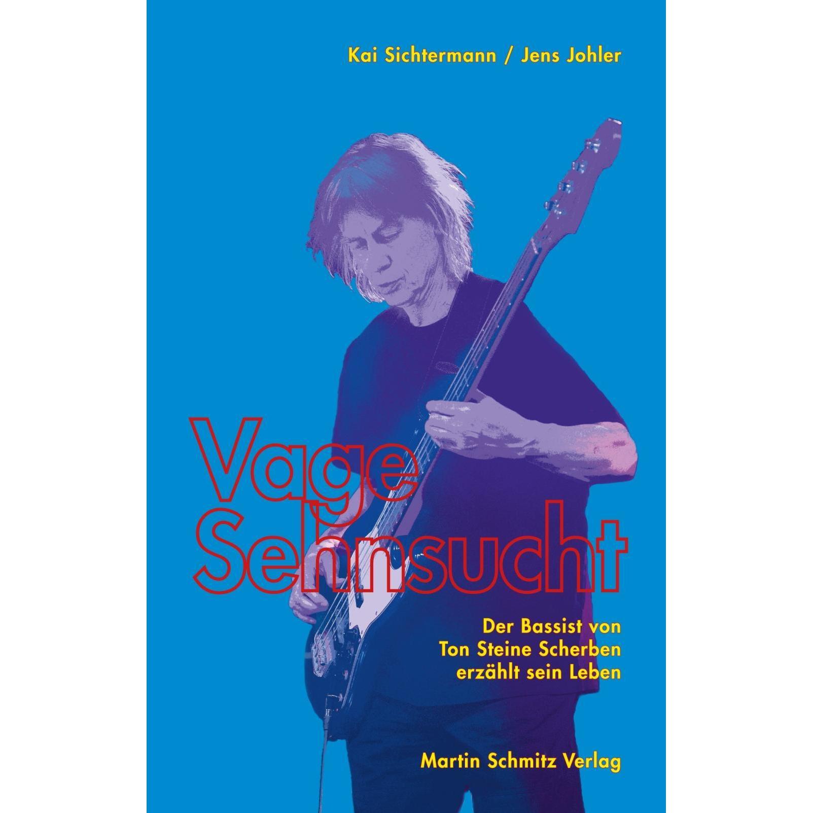 Martin Schmitz Vage Sehnsucht (Kai Sichtermann, Jens Johler, Deutsch), Sonstige Literatur