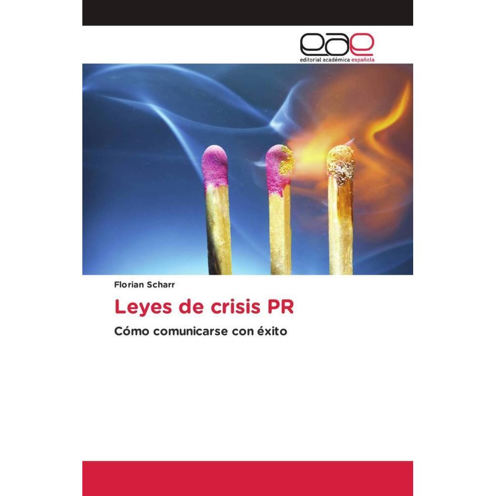 Leyes de crisis PR, Fachbücher von Florian Scharr