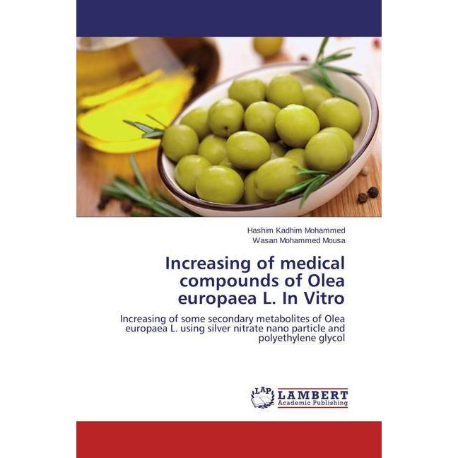 Increasing of medical compounds of Olea europaea L. In Vitro, Fachbücher