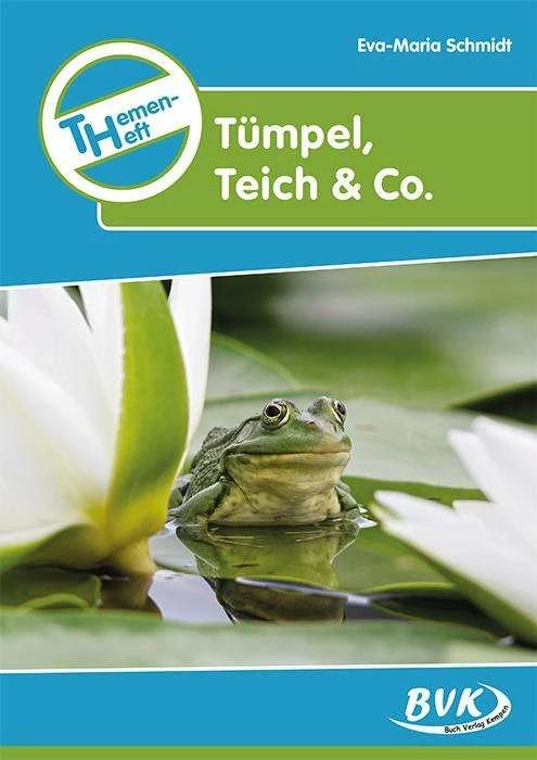 Produktbild Themenheft "Tümpel, Teich & Co." (Deutsch, Eva-Maria Schmidt, 2015)