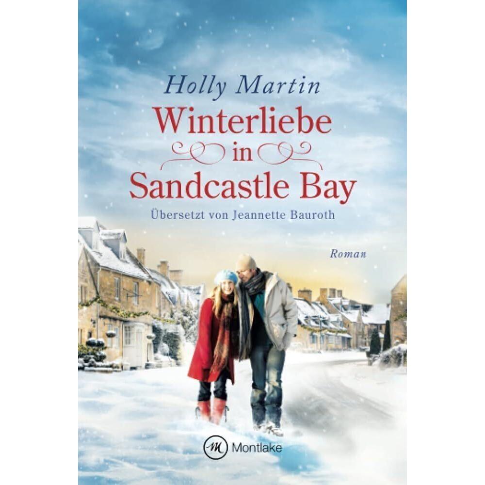 Winterliebe in Sandcastle Bay, Belletristik von Holly Martin