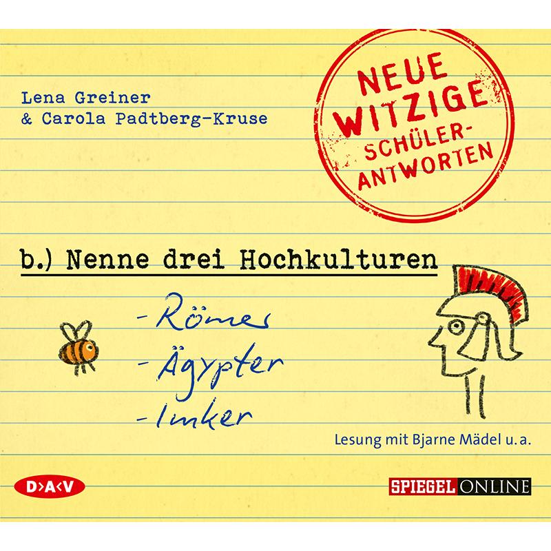 Nenne drei Hochkulturen: Römer, Ägypter, Imker, Hörbücher von Carola Padtberg, Lena Greiner